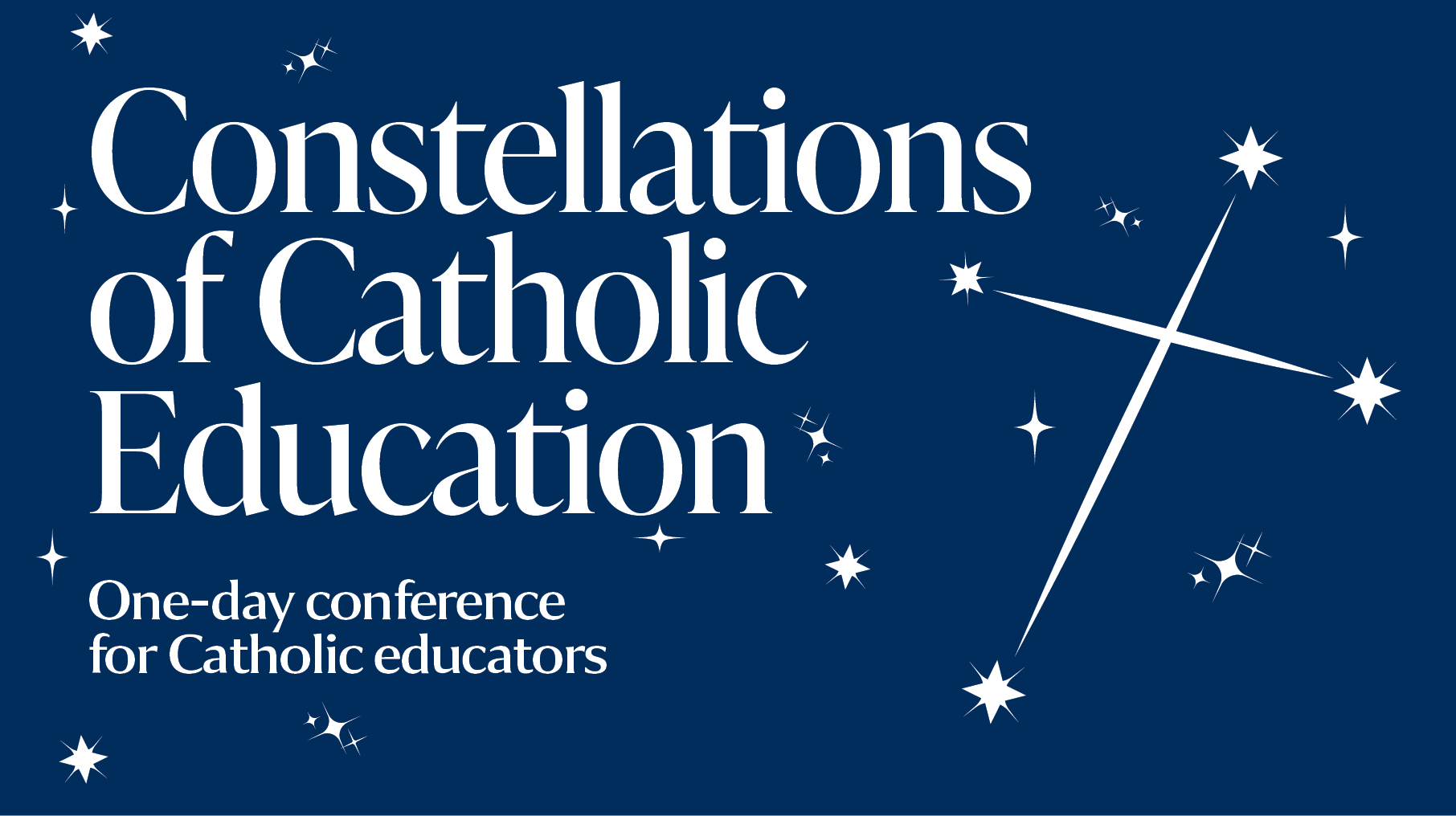 Navy background with white text saying "Constellations of Catholic Education" and "One-day conference for Catholic Educators"